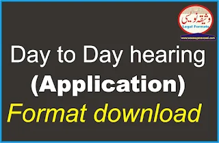 Application for Day to Day hearing Format