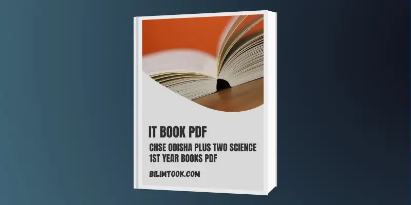 CHSE Odisha Plus Two 1st Year Science IT Book PDF