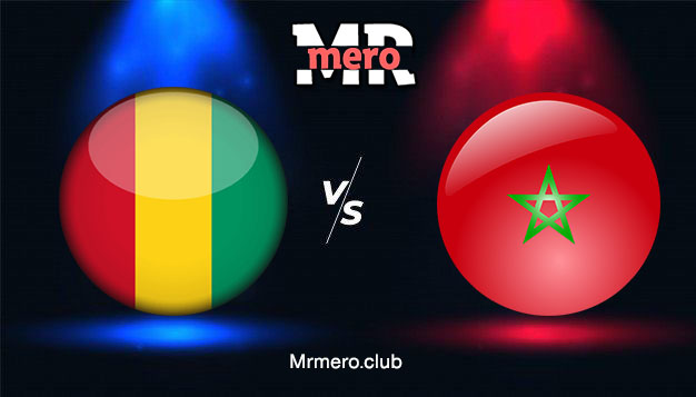 مباراة المغرب ضد غينيا يلا شوت مباشر اليوم تصفيات كأس العالم 2022