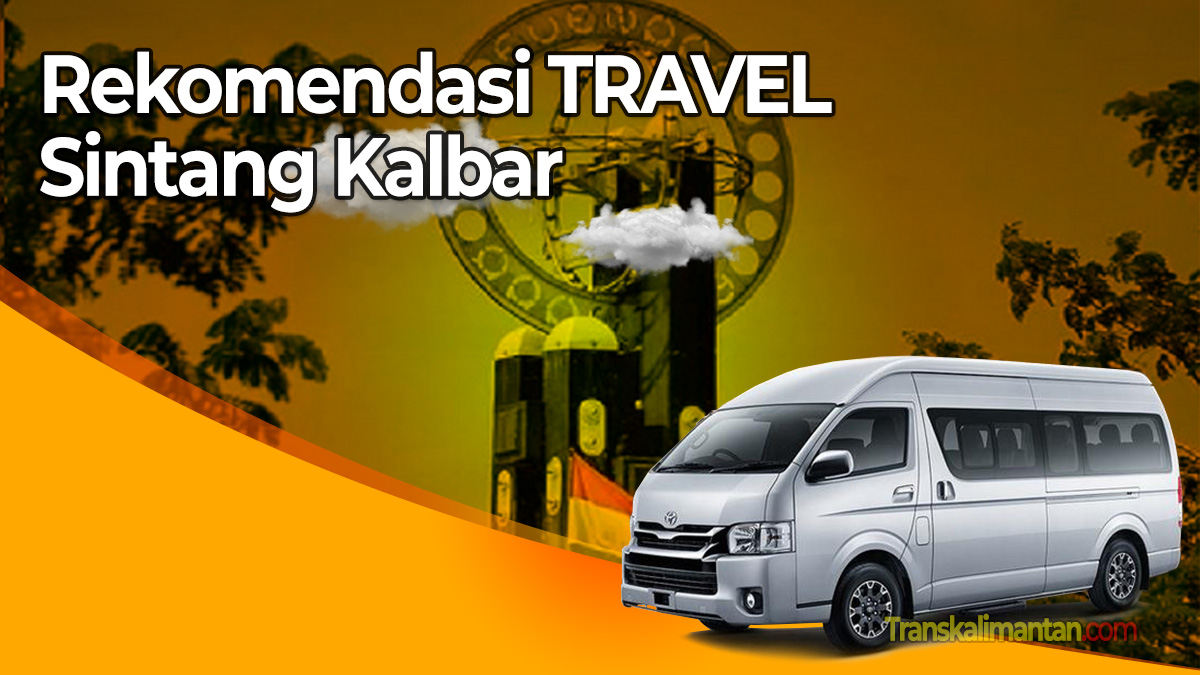Travel Sintang Kalbar