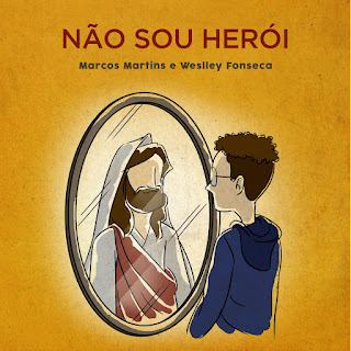 Baixar Música Gospel Não Sou Herói - Marcos Martins, Weslley Fonseca Mp3