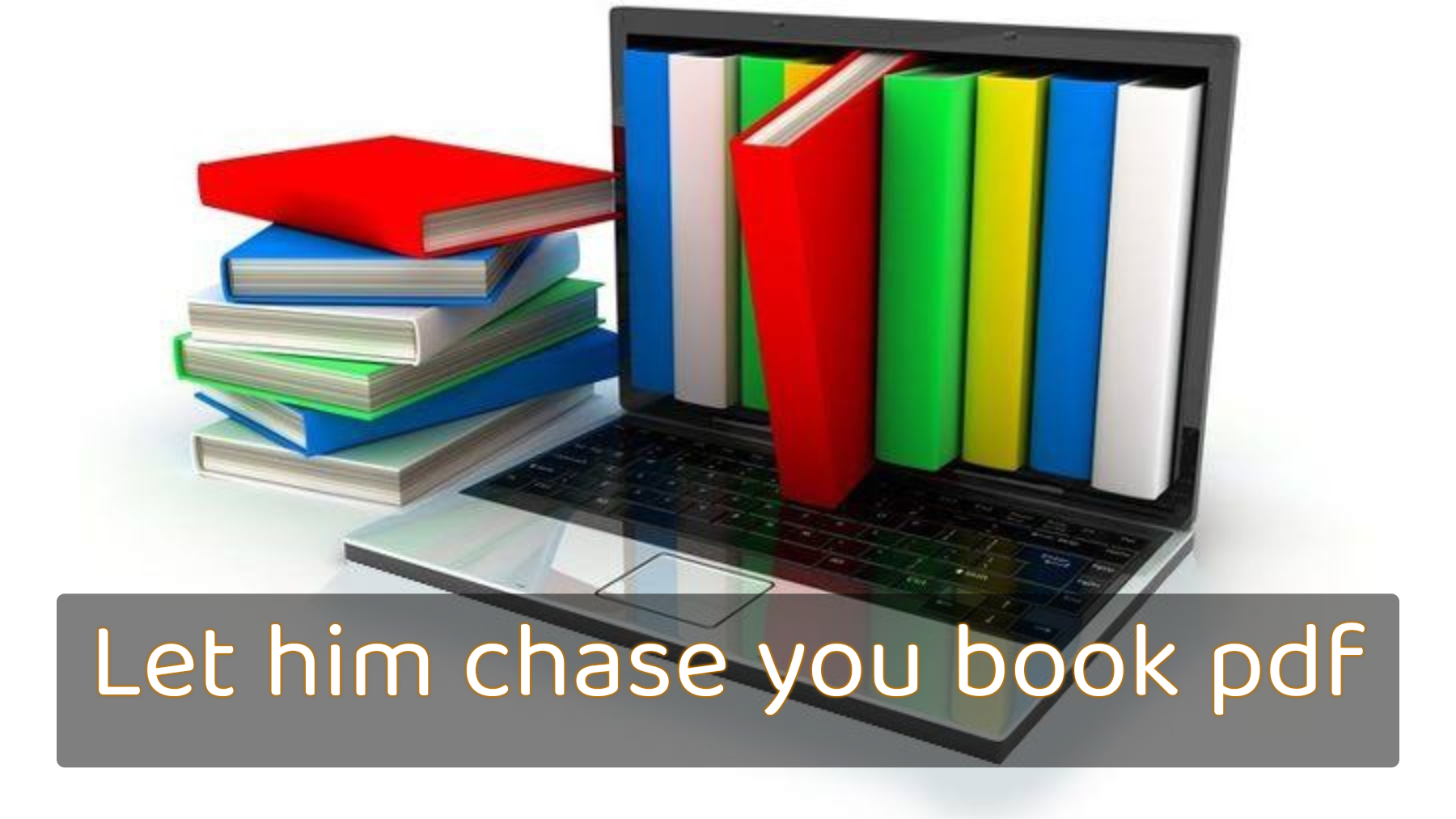 Let him chase you book pdf, Never chase a man again free download, Never chase men again pdf, Never chase men again pdf