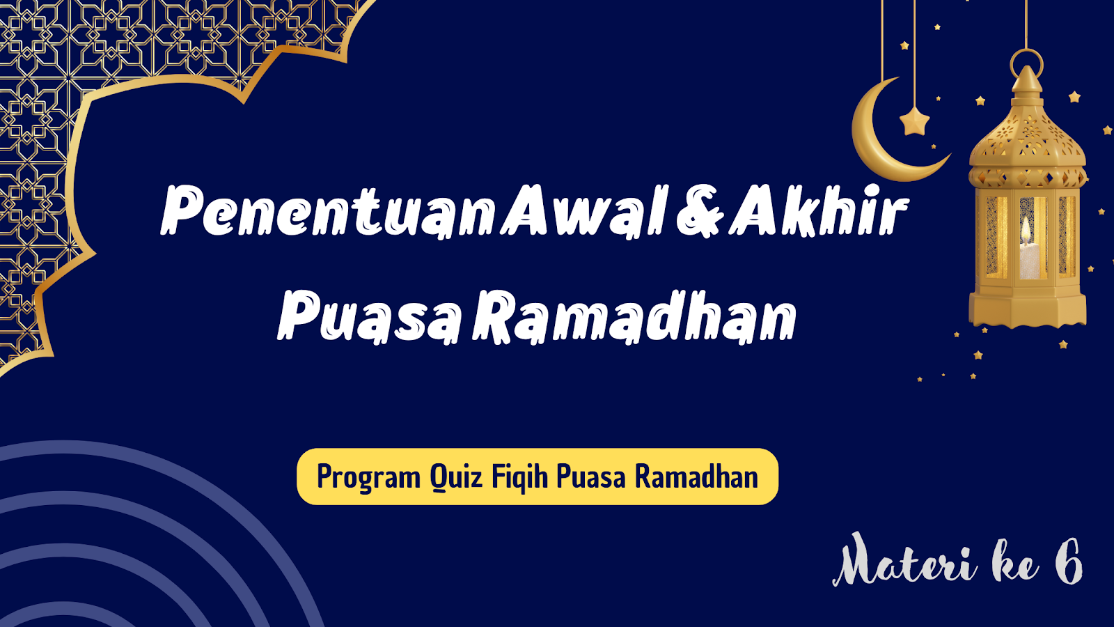 Penentuan Awal Dan Akhir Puasa Ramadhan