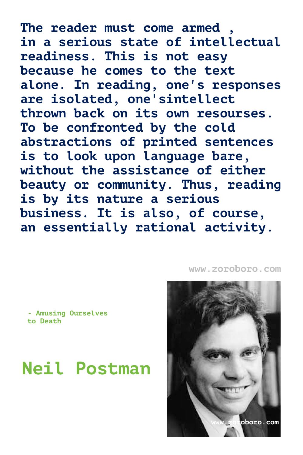 Neil Postman Quotes. Neil Postman Amusing Ourselves to Death Quotes. Neil Postman On Media, Technology, Communication & Education. Neil Postman Quotes. Neil Postman Technopoly. The End of Education.