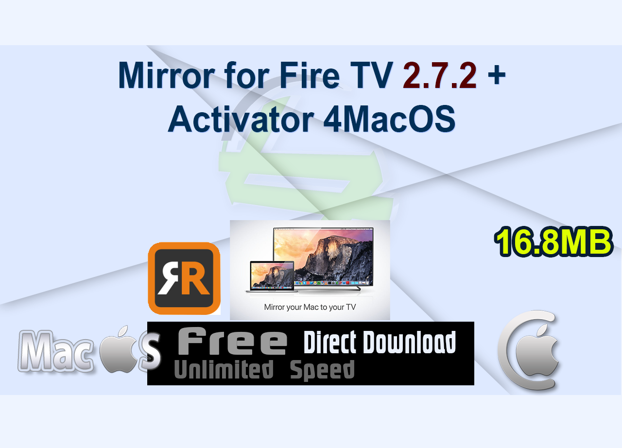 Mirror for Fire TV 2.7.2 + Activator 4MacOS