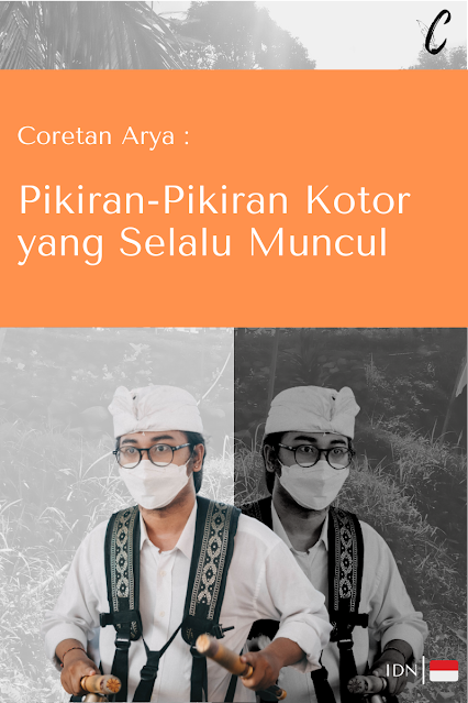 Pikiran-Pikiran Kotor yang Selalu Muncul