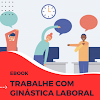 Trabalhe com Ginástica Laboral