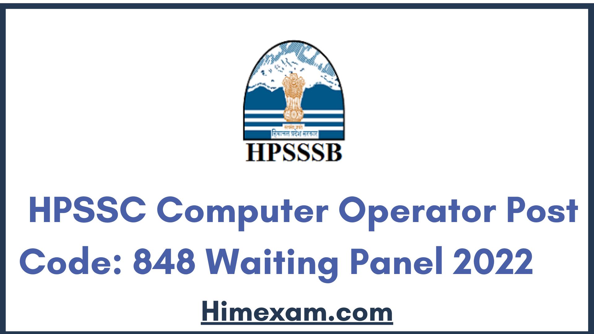 HPSSC Computer Operator  Post Code: 848 Waiting Panel 2022