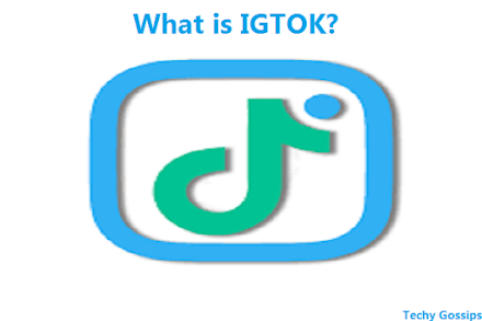 What is IGTOK? Everything You Need to Know About Igtok