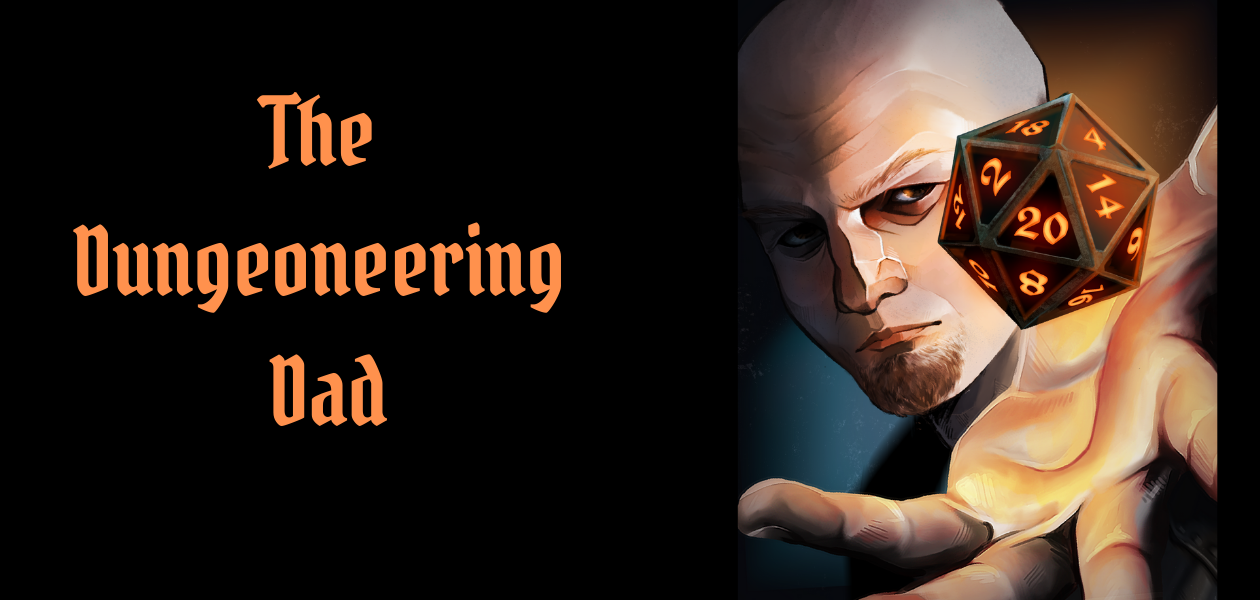 The Dungeoneering Dad