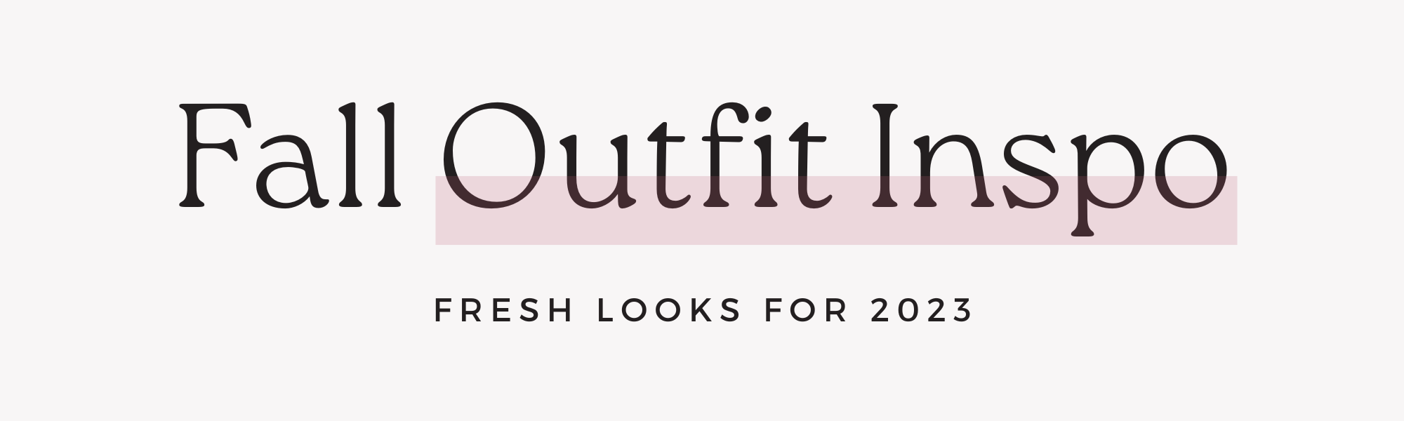 Fall 2023 Trends | Outfit Inspo for Fall | Breathing Lavender - Fashion ...