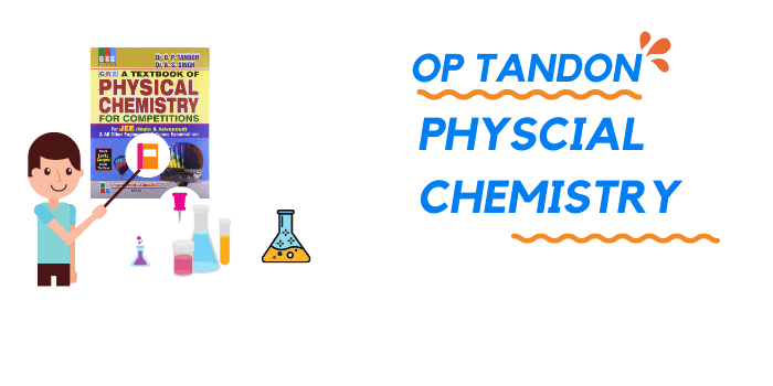 Op tandon physical chemistry Free PDF Download