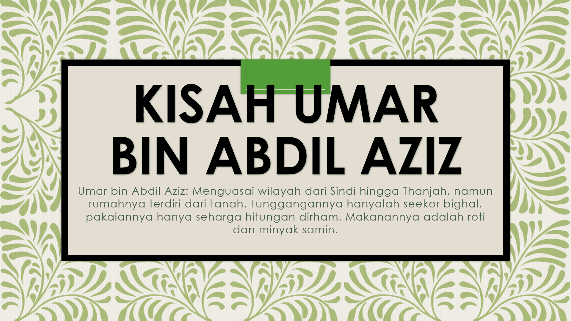 Kisah Umar bin Abdil Aziz