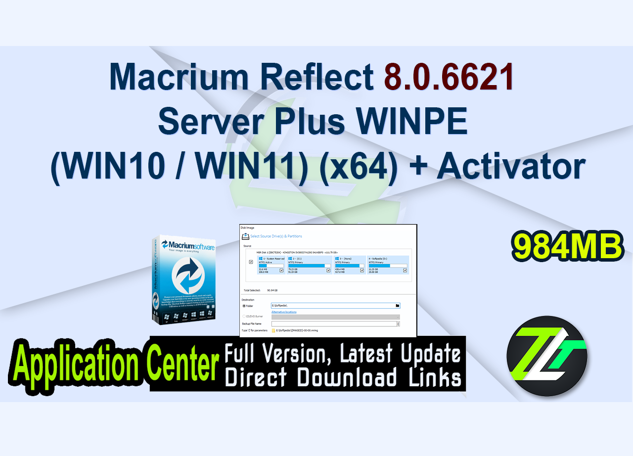 Macrium Reflect 8.0.6621 Server Plus WINPE (WIN10 / WIN11) (x64) + Activator