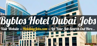 Marina Byblos Hotel (05 Nos.) Jobs Vacancy Dubai