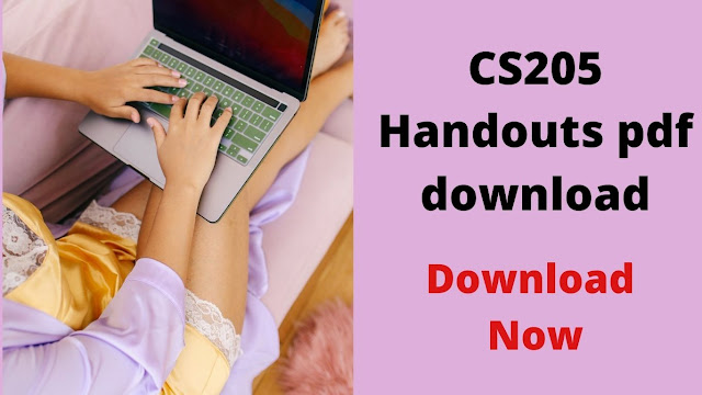 CS205 Handouts pdf download