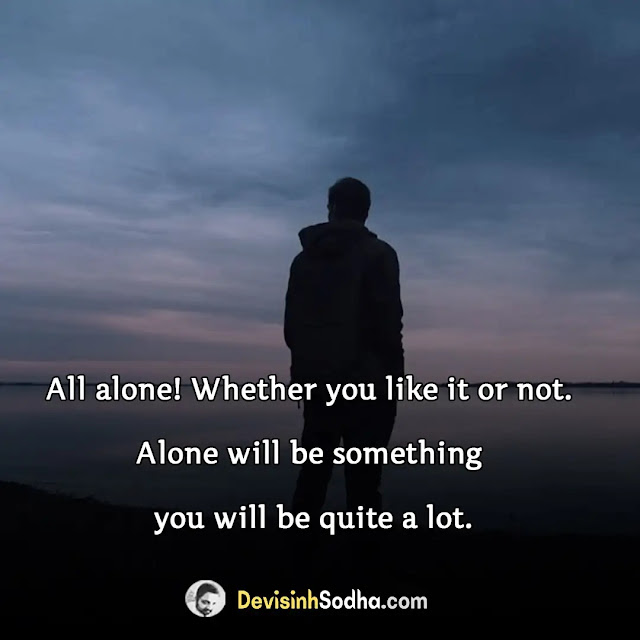alone status in english for instagram, alone sad status in english, alone status in english 2 lines, feeling alone attitude status in english, leave me alone status in english, alone quotes in english for boy, inspirational quotes being alone, heart touching lonely quotes, alone quotes in english for girl, happy being alone quotes, night alone quotes