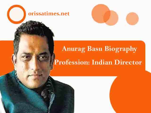 Anurag Basu Biography