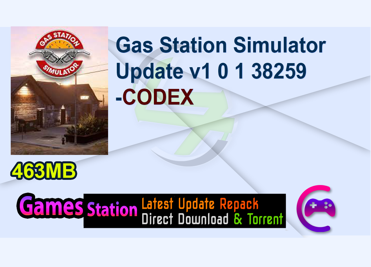 Gas Station Simulator Update v1 0 1 38259-CODEX