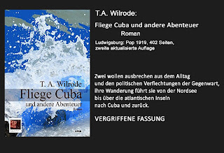 T.A. Wilrode: Fliege Cuba und andere Abenteuer Roman Ludwigsburg: Pop. 1919,