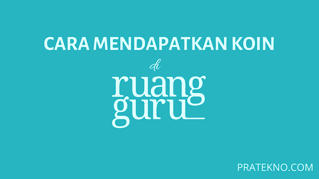 Cara Mendapatkan Koin di Ruang Guru