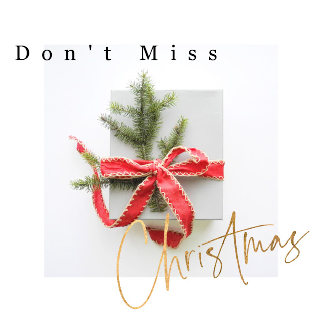 Don't Miss Christmas