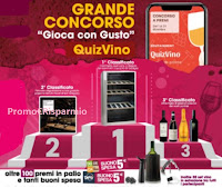 Concorso QuizVino "Gioca con Gusto" : vinci gratis 130 premi ( degustazioni, vini, cantinette, set e buoni spesa)