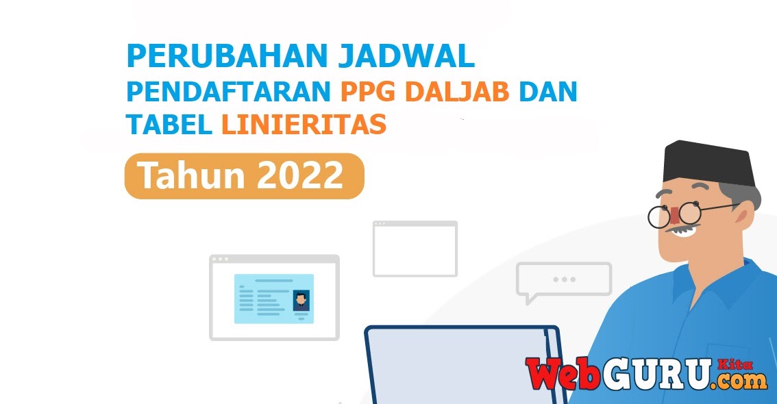 Perubahan Jadwal Pendaftaran PPG Daljab 2022 dan Tabel Linieritas