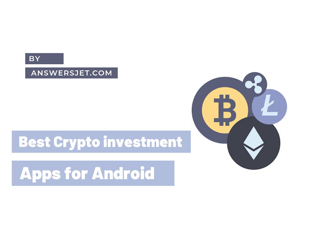 Best crypto investment apps for Android; best app for crypto trading