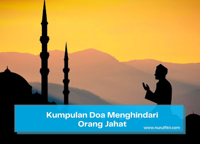 Kumpulan Doa Menghindari Orang Jahat