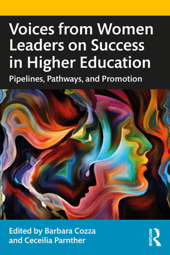 Voices from Women Leaders on Success in Higher Education Pipelines, Pathways, and Promotion