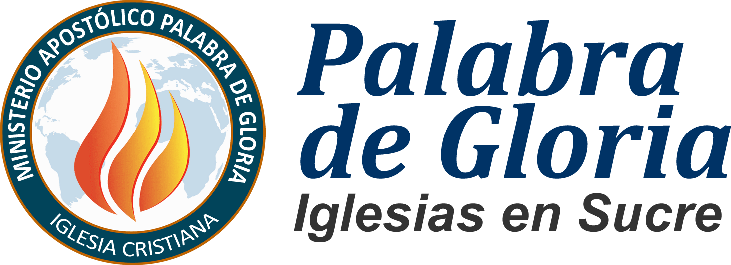 Ministerio Apostólico Palabra de Gloria- Iglesia en Sucre