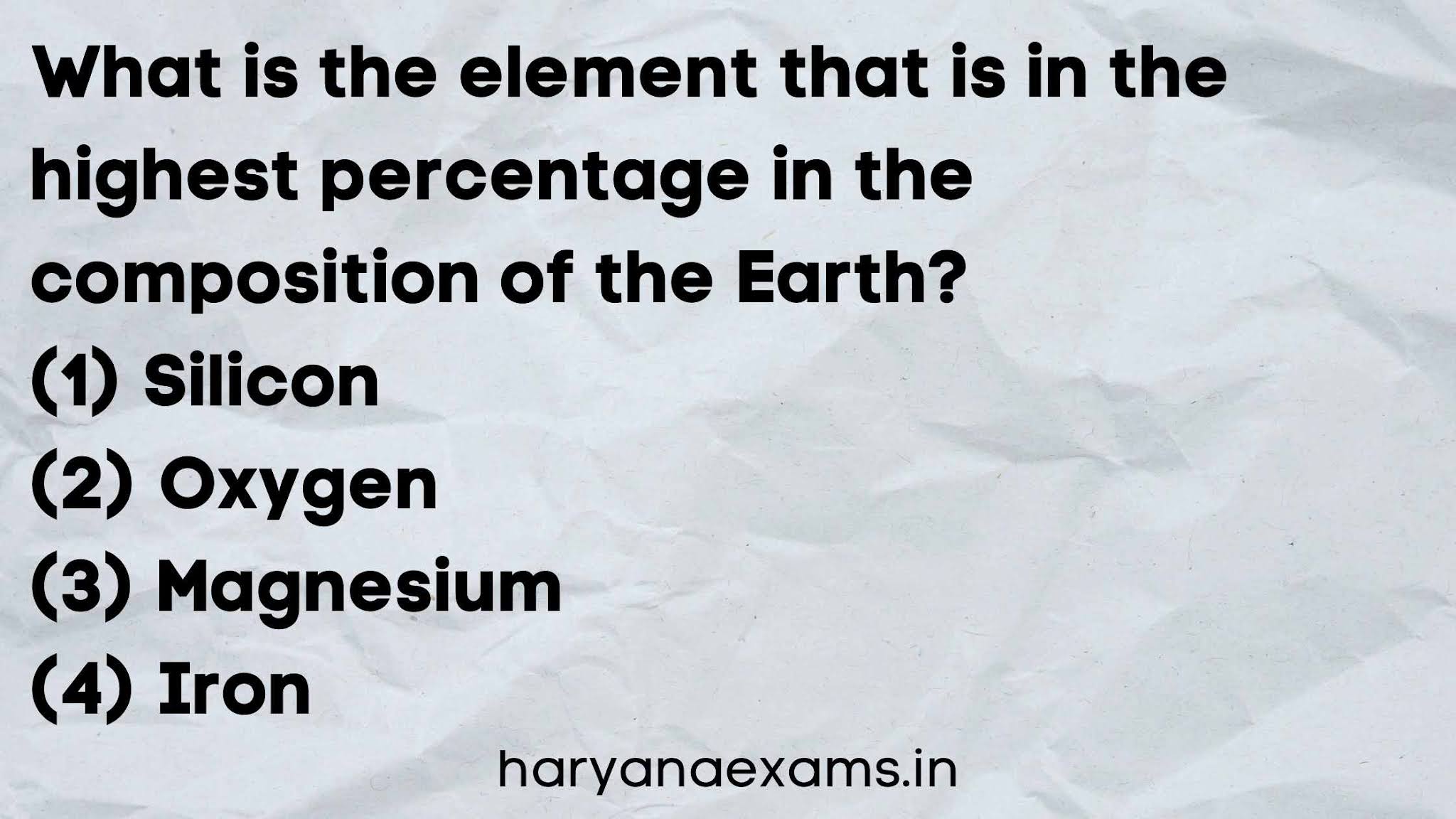 What is the element that is in the highest percentage in the composition of the Earth?   (1) Silicon   (2) Oxygen   (3) Magnesium   (4) Iron