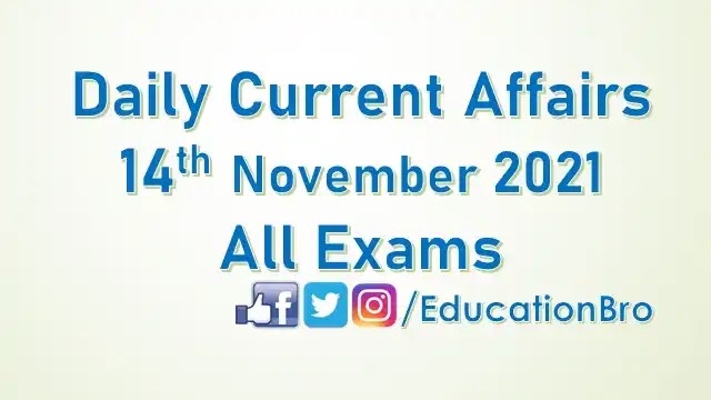 daily-current-affairs-14th-november-2021-for-all-government-examinations