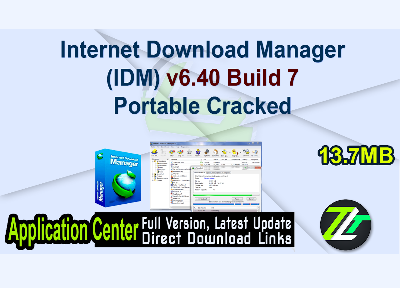 Internet Download Manager (IDM) v6.40 Build 7 Portable Cracked