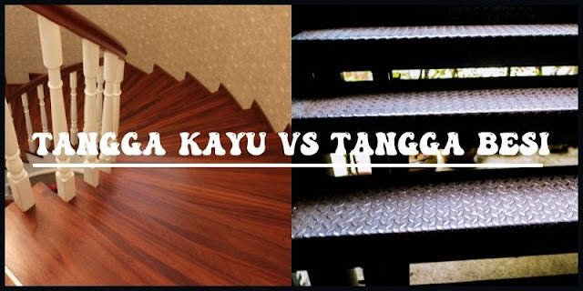 Tangga Kayu Vs Tangga Besi