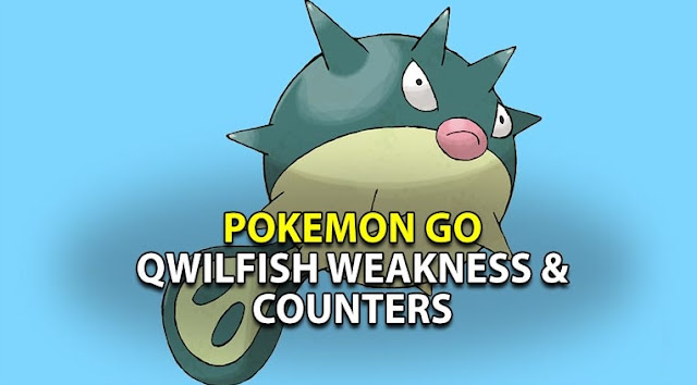 Pokemon GO: Qwilfish Weakness & Counters