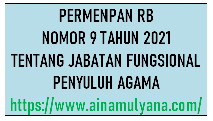 Permenpan RB Nomor 9 Tahun 2021 Tentang Jabatan Fungsional Penyuluh Agama