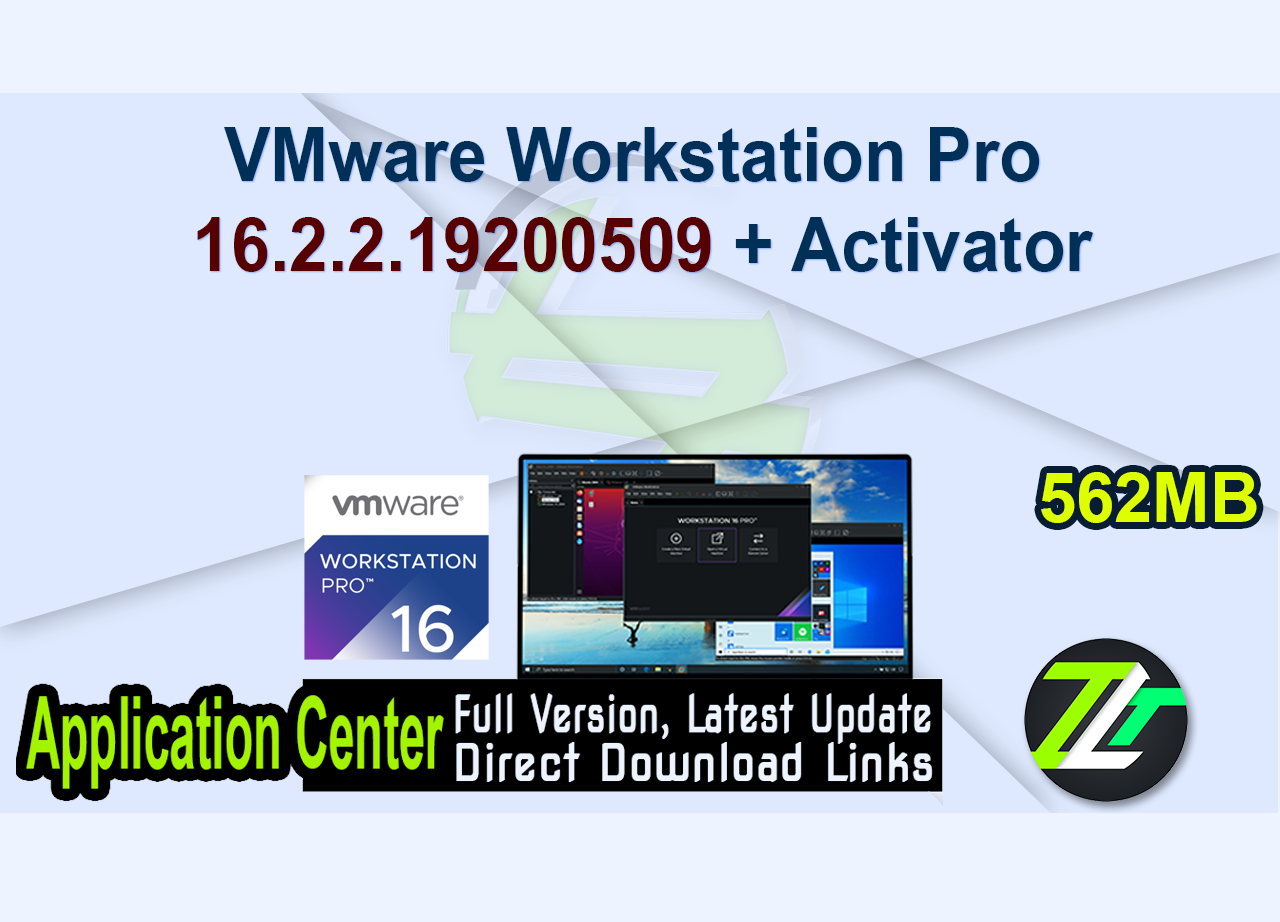 VMware Workstation Pro 16.2.2.19200509 + Activator