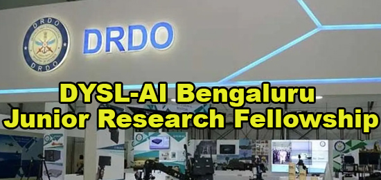 DYSL-AI Bengaluru Junior Research Fellowship 2021