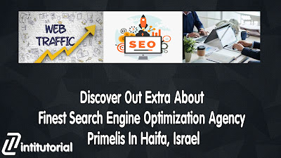 Discover Out Extra About Finest Search Engine Optimization Agency Primelis In Haifa, Israel