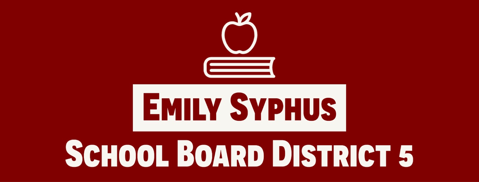Emily Syphus for School Board District 5