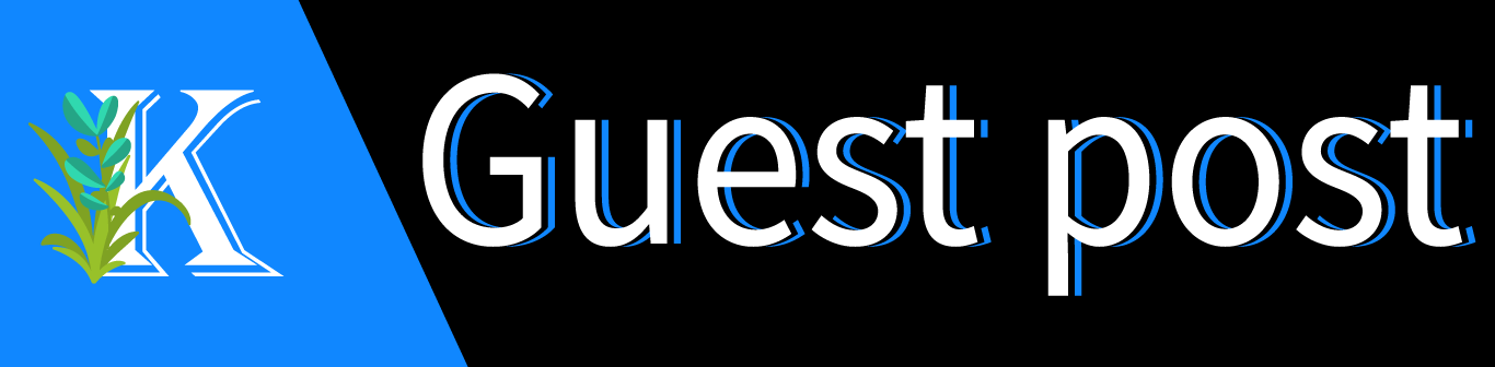 KK Best Guest Posting Services and Blogger Outreach Services