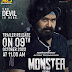 The devil is arriving.. Stay alert for the official trailer of Monster releasing this Sunday 9th October 2022 at 11 A M