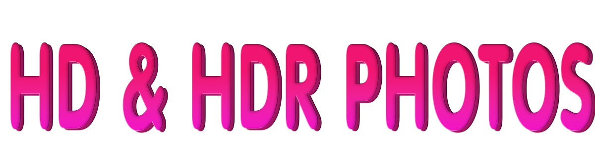 HD AND HDR PHOTOS