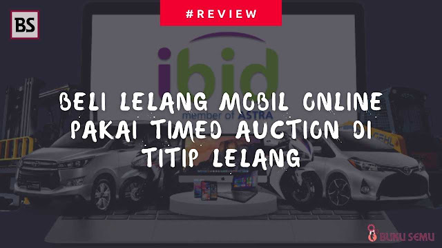 Beli Lelang Mobil Online Pakai Timed Auction di Titip Lelang