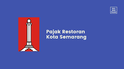 Pajak Restoran Kota Semarang