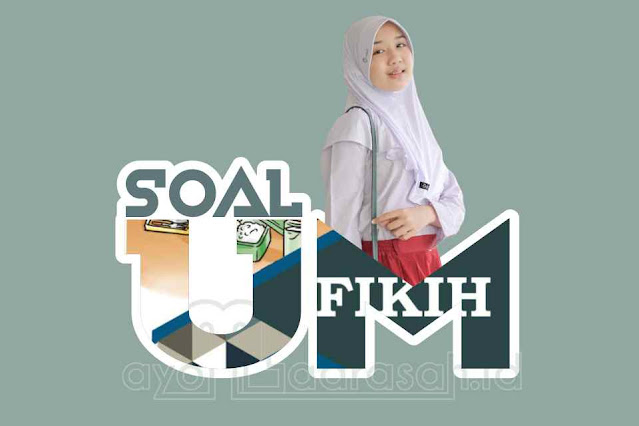 Soal Ujian Madrasah Fikih MI