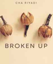 Novel Broken Up Karya Cha Riyadi Full Episode