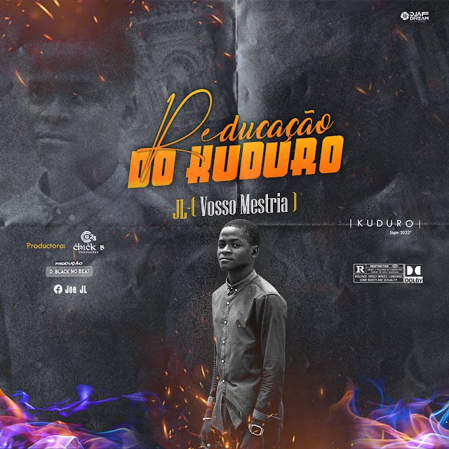 JL O Mestria - Reeducação Do Kuduro(Download mp3)